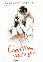 Cuốn Theo Chiều Gió Tập 1