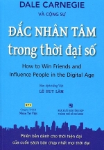 Đắc Nhân Tâm Trong Thời Đại Số (How to win friends and influence People in the Digital Age)