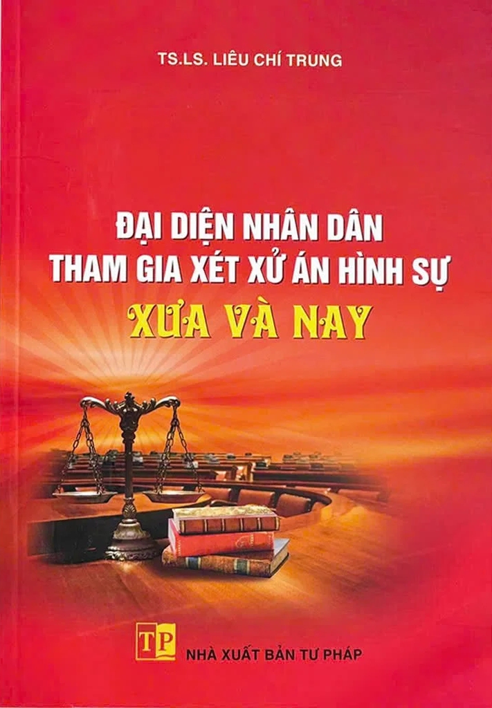 Đại Diện Nhân Dân Tham Gia Xét Xử Án Hình Sự Xưa Và Nay (DH)