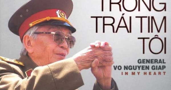 Đại Tướng Võ Nguyên Giáp Trong Trái Tim Tôi (Song Ngữ Anh – Việt)