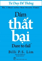 Tư Duy Để Thắng – Dám Thất Bại