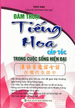 Đàm Thoại Tiếng Hoa Cấp Tốc Trong Cuộc Sống Hiện Đại (Kèm CD)