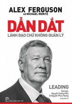Dẫn Dắt Lãnh Đạo Chứ Không Quản Lý – Alex Ferguson