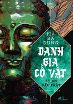Danh Gia Cổ Vật – Kỳ Án Đầu Phật