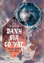 Danh Gia Cổ Vật – Minh Nhãn Mai Hoa