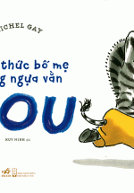 Đánh Thức Bố Mẹ Cùng Ngựa Vằn Zou