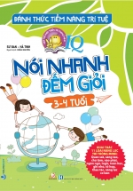 Đánh Thức Tiềm Năng Trí Tuệ – Nói Nhanh Đếm Giỏi (3-4 Tuổi)