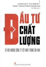 Đầu Tư Chất Lượng – Sở Hữu Những Công Ty Tốt Nhất Trong Dài Hạn