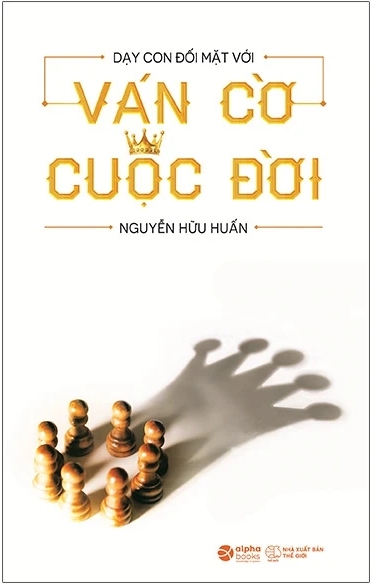 Dạy Con Đối Mặt Với Ván Cờ Cuộc Đời