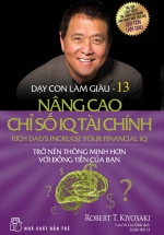 Dạy Con Làm Giàu (Tập 13) – Nâng Cao Chỉ Số IQ Tài Chính