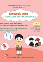 Dạy Con Tài Chính – Teach Children How To Manage Money – Tập 4