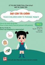 Dạy Con Tài Chính – Teach Children How To Manage Money – Tập 6