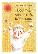 Dạy Trẻ Kiến Thức Bách Khoa