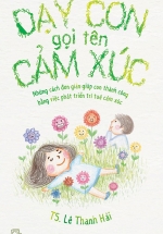 Dạy Con Gọi Tên Cảm Xúc