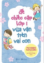Để Chiếc Cặp Lớp Một Vừa Vặn Trên Vai Con