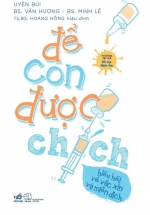 Sách Nuôi Dạy Con – Để Con Được Chích