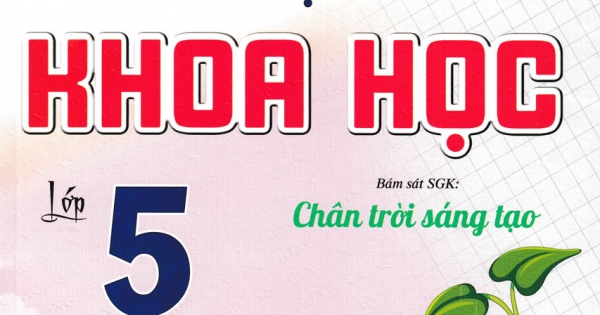 Để Học Tốt Khoa Học Lớp 5 (Bám Sát SGK Chân Trời Sáng Tạo)