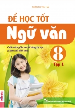 Để Học Tốt Ngữ Văn 8 Tập 1