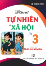 Để Học Tốt Tự Nhiên & Xã Hội Lớp 3 (Dùng Kèm SGK Chân Trời Sáng Tạo)