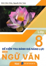 Đề Kiểm Tra Đánh Giá Năng Lực Môn Ngữ Văn Lớp 8