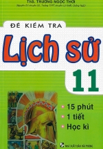 Đề Kiểm Tra Lịch Sử 11 -15 Phút – 1 Tiết – Học Kì