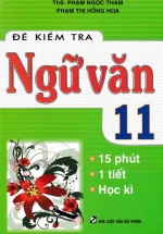 Đề Kiểm Tra Ngữ Văn 11 – 15 Phút, 1 Tiết, Học Kì
