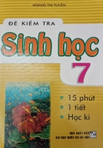 Đề Kiểm Tra Sinh Học 7 – 15 Phút, 1 Tiết, Học Kì
