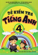 Đề Kiểm Tra Tiếng Anh 4 (Theo Chương Trình SGK Mới)