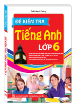 Đề Kiểm Tra Tiếng Anh Lớp 6