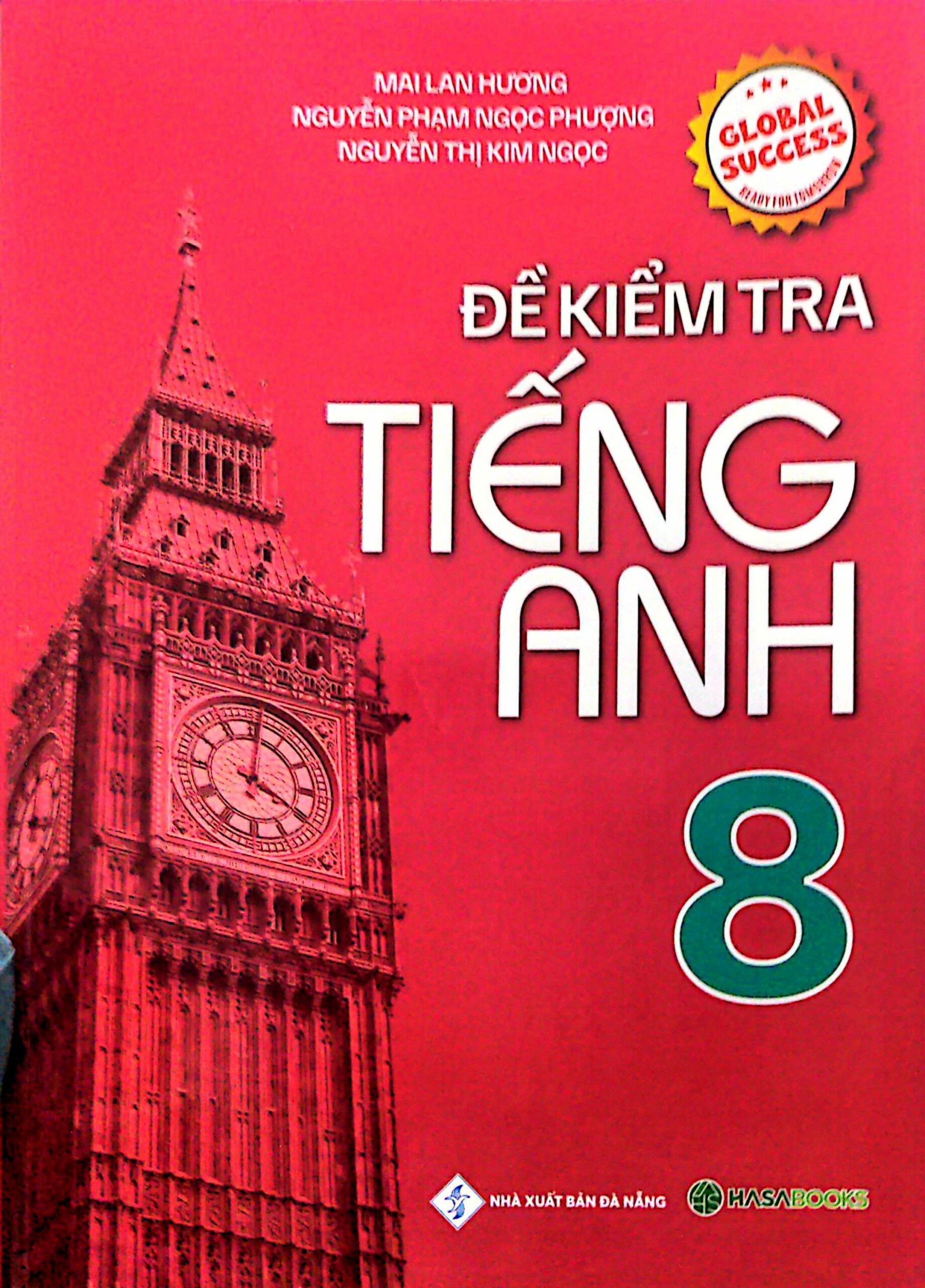Đề Kiểm Tra Tiếng Anh 8 (Global Sucess)