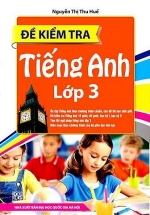 Đề Kiểm Tra Tiếng Anh Lớp 3