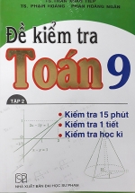 Đề Kiểm Tra Toán Lớp 9 – 15 Phút – 1 Tiết – Học Kì – Tập 2