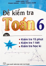 Đề Kiểm Tra Toán Lớp 6 – 15 Phút – 1 Tiết – Học Kì Tập 1