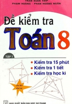 Đề Kiểm Tra Toán Lớp 8 – 15 Phút – 1 Tiết – Học Kì Tập 1