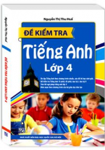 Đề Kiểm Tra Tiếng Anh Lớp 4