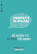 Perfect Slogan – Để Ngôn Từ Trở Thành Sức Mạnh