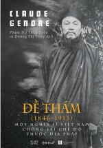 Đề Thám (1846-1913) – Một Nghĩa Sĩ Việt Nam Chống Lại Chế Độ Thuộc Địa Pháp