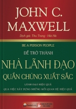 Để Trở Thành Nhà Lãnh Đạo Quần Chúng Xuất Sắc