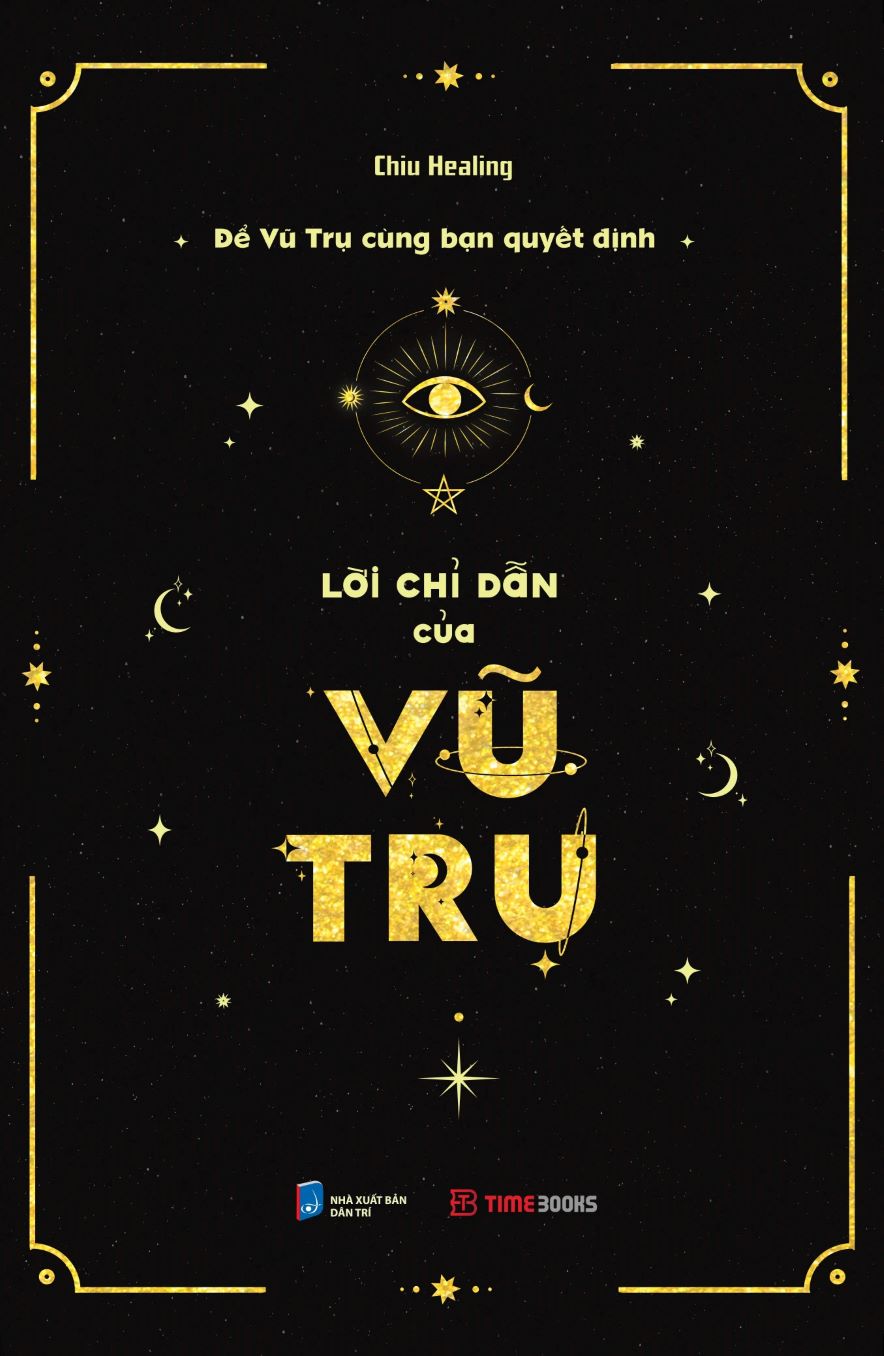 Để Vũ Trụ Cùng Bạn Quyết Định – Lời Chỉ Dẫn Của Vũ Trụ
