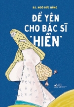 Để Yên Cho Bác Sĩ “Hiền”
