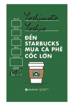 Đến Starbucks Mua Cà Phê Cốc Lớn