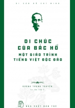Di Sản Hồ Chí Minh – Di Chúc Của Bác Hồ – Một Giáo Trình Tiếng Việt Độc Đáo