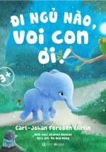 Đi Ngủ Nào, Voi Con Ơi!