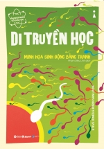 Dẫn Nhập Ngắn Về Khoa Học – Di Truyền Học : Minh Họa Sinh Động Bằng Tranh