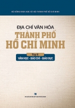 Địa Chí Văn Hóa Thành Phố Hồ Chí Minh (Tập 2 – Văn Học – Báo Chí – Giáo Dục)