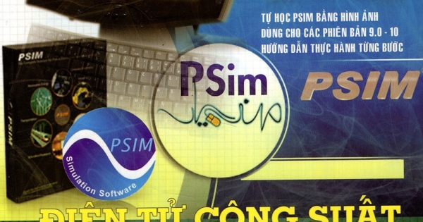 Điện Tử Công Suất – Hướng Dẫn Sử Dụng PSIM