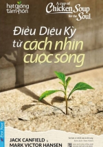 Điều Diệu Kỳ Từ Cách Nhìn Cuộc Sống