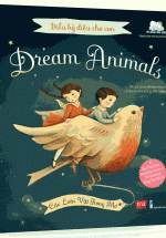 Điều Kỳ Diệu Cho Con – Dream Animals – Các Loài Vật Trong Mơ