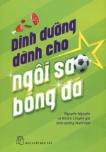 Dinh Dưỡng Dành Cho Ngôi Sao Bóng Đá