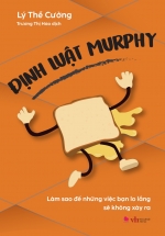 Định Luật Murphy – Làm Sao Để Những Việc Bạn Lo Lắng Sẽ Không Xảy Ra